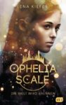 Ophelia Scale – Die Welt wird brennen