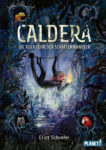 Rezension: "Caldera - Die Rückkehr der Schattenwandler" von Eliot Schrefer
