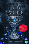 Rezension: "Lady Smoke" von Laura Sebastian, (2. Band)