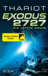Rezension: "Exodus 2727 - Die letzte Arche" von Thariot, (1. Band)