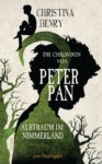Rezension: "Die Chroniken von Peter Pan - Albtraum im Nimmerland" von Christina Henry, (4. Band)