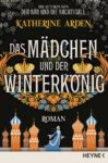 Rezension: „Das Mädchen und der Winterkönig“ von Katherine Arden, (2. Band)