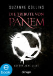 Rezension: „Die Tribute von Panem – Gefährliche Liebe“ von Suzanne Collins, (2. Band)