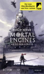Rezension: „Mortal Engines – Krieg der Städte“ von Philip Reeve, (1. Band)