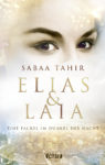 Rezension: „Elias & Laia – Eine Fackel im Dunkel der Nacht“ von Sabaa Tahir, (2. Band)